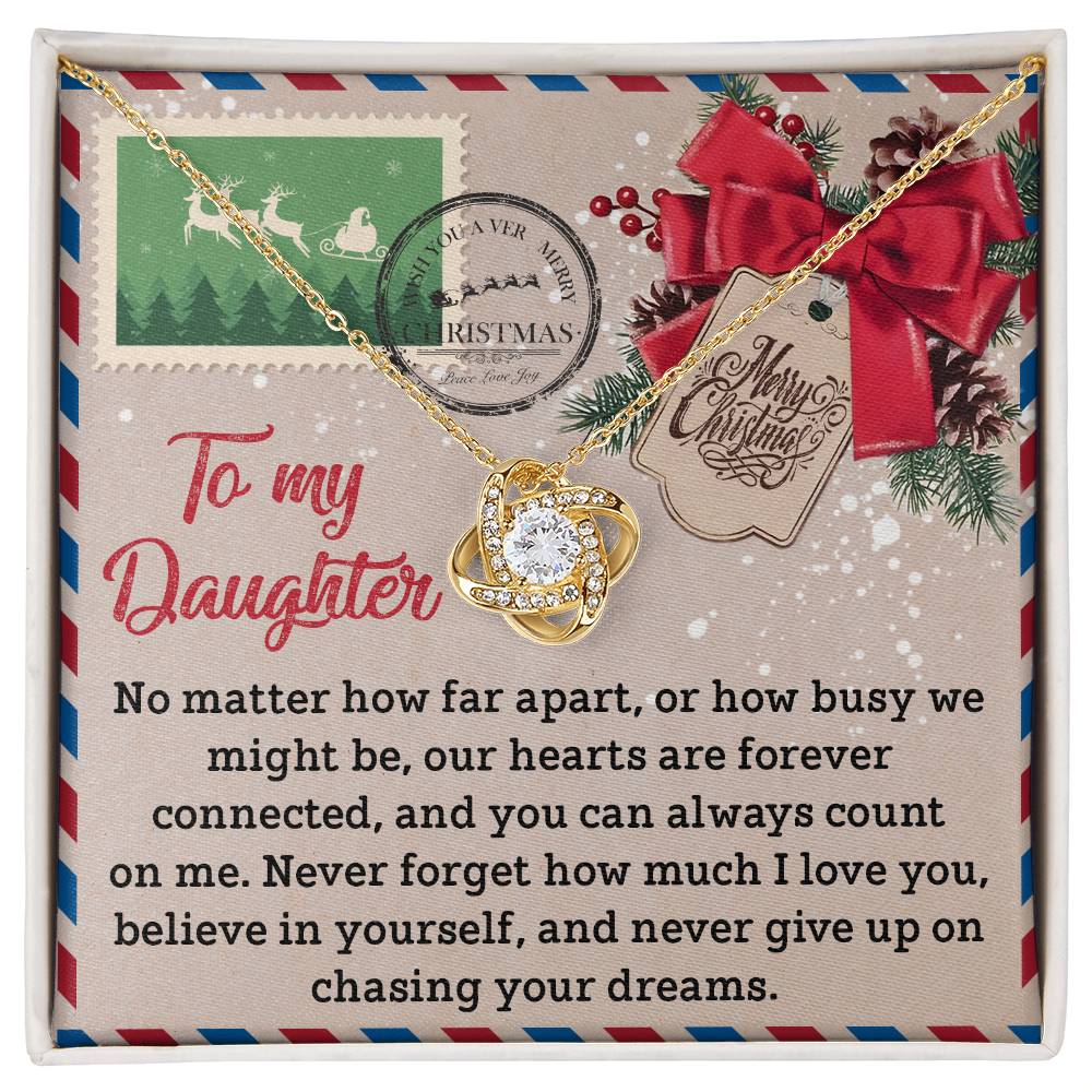 To my lovely daughter, no matter how far apart, great gift for your daughters for this Christmas and Thanksgiving season. Comes with a beautiful custom message and love knot pendant necklace.