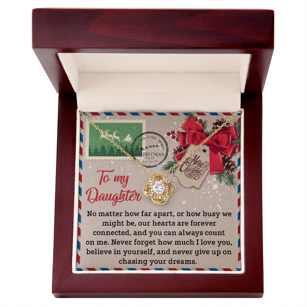 To my lovely daughter, no matter how far apart, great gift for your daughters for this Christmas and Thanksgiving season. Comes with a beautiful custom message and love knot pendant necklace.