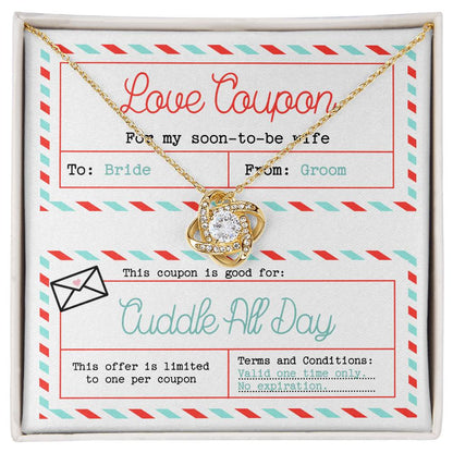 Love coupon for soon-to-be-wife, enjoy cuddles all day long, message card with love knot necklace for her.