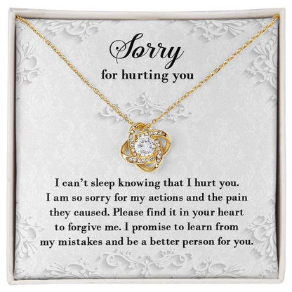 I 'am  sorry for hurting you, sincere apology from the heart, message card with love knot necklace.