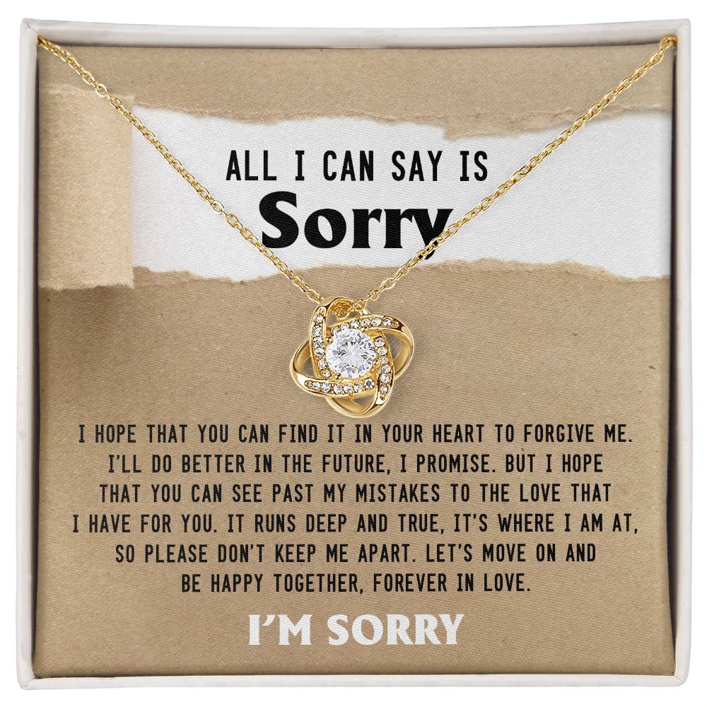 From my heart to yours, an honest apology to let you know am truly sorry. Message card greeting with love knot necklace.