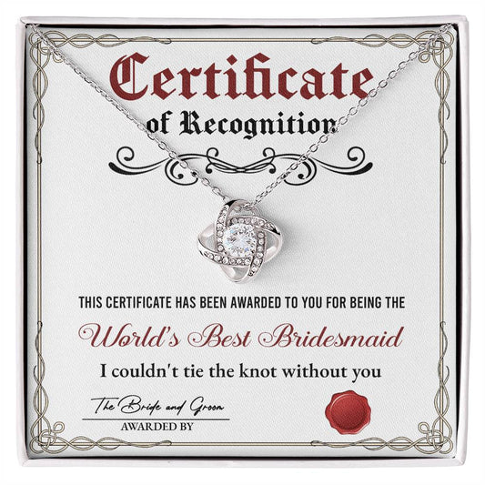 To the world´s best bridesmaid, certificate of recognition message card for her on wedding day.