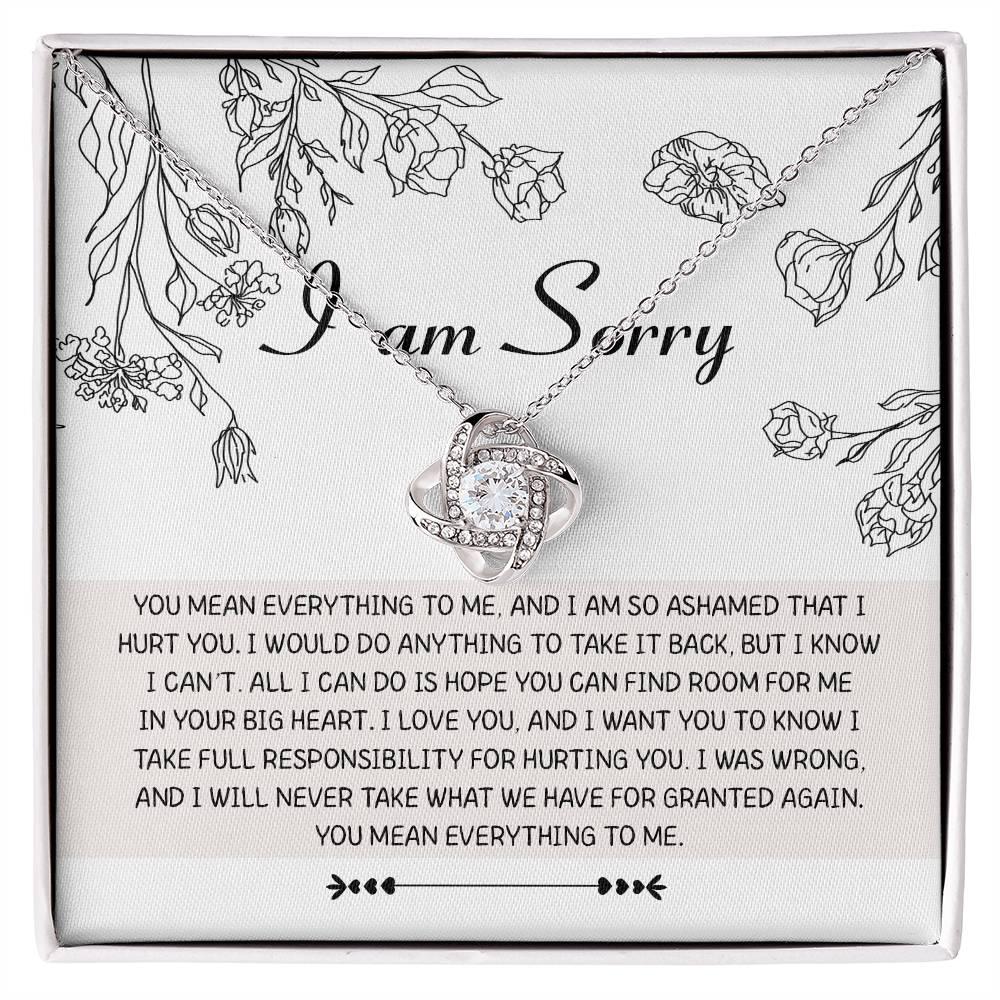 I will never take you for granted again, please forgive me. Message card with sincere apology, includes love knot pendant necklace.