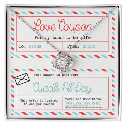 Love coupon for soon-to-be-wife, enjoy cuddles all day long, message card with love knot necklace for her.