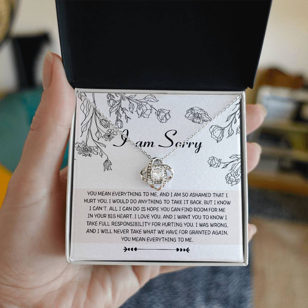 I will never take you for granted again, please forgive me. Message card with sincere apology, includes love knot pendant necklace.