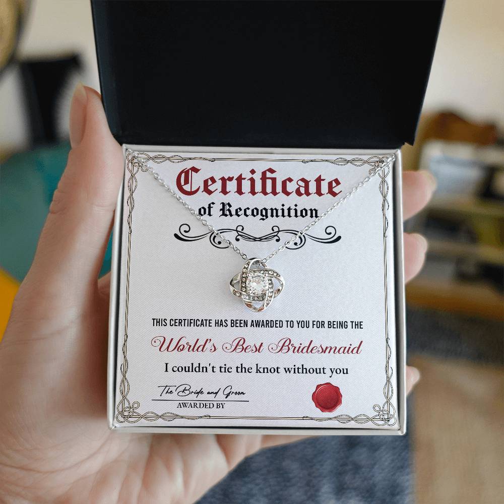 To the world´s best bridesmaid, certificate of recognition message card for her on wedding day.