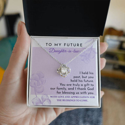 To my future daughter-in-law, love knot necklace with message card as gift to her.