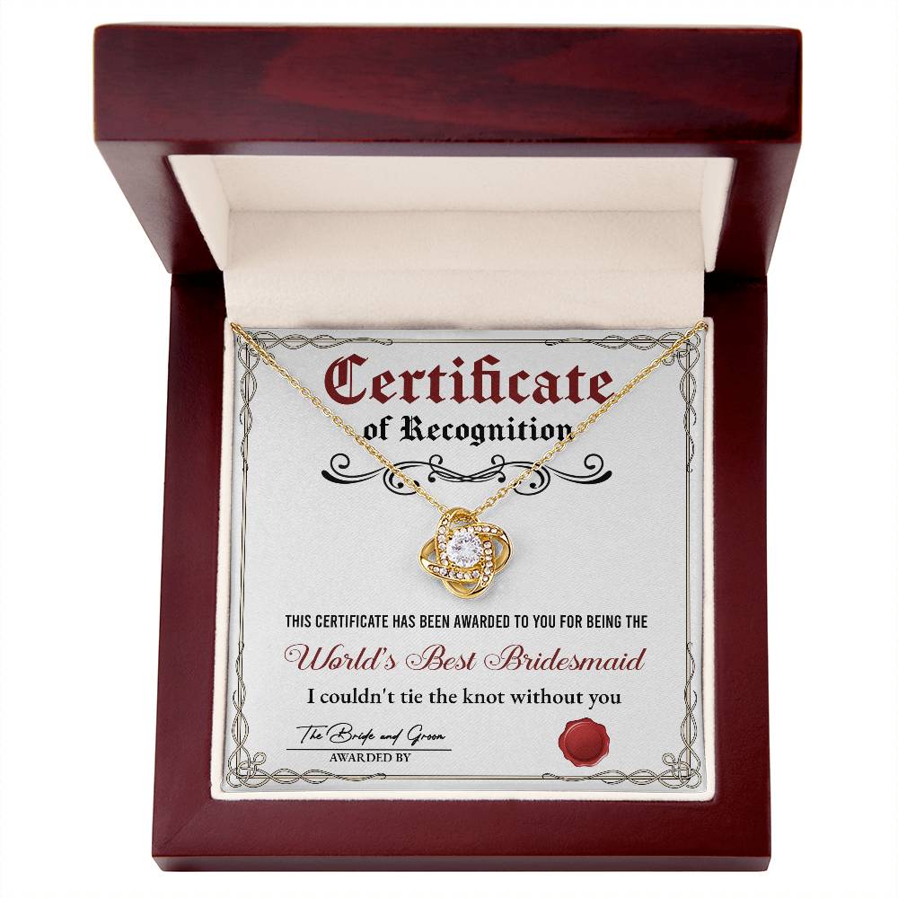 To the world´s best bridesmaid, certificate of recognition message card for her on wedding day.