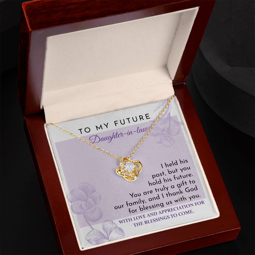 To my future daughter-in-law, love knot necklace with message card as gift to her.