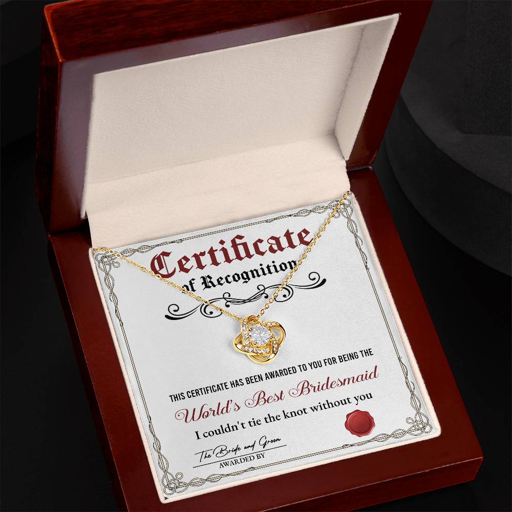 To the world´s best bridesmaid, certificate of recognition message card for her on wedding day.