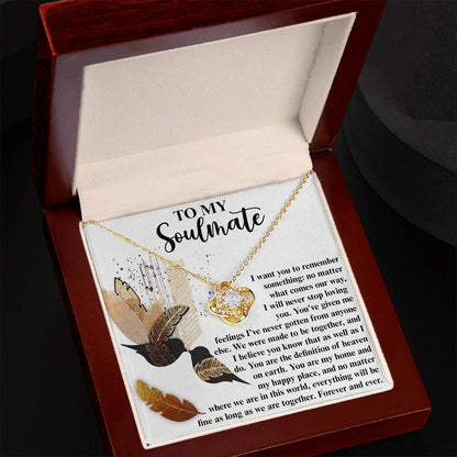 To my soulmate, you are my home and happy place. Message card gift from boyfriend to girlfriend, husband to wife, on anniversary. Comes with Love knot necklace.