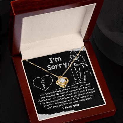 Let her know that your apology is truly from the heart, message card with heartfelt message , also with love knot pendant necklace.