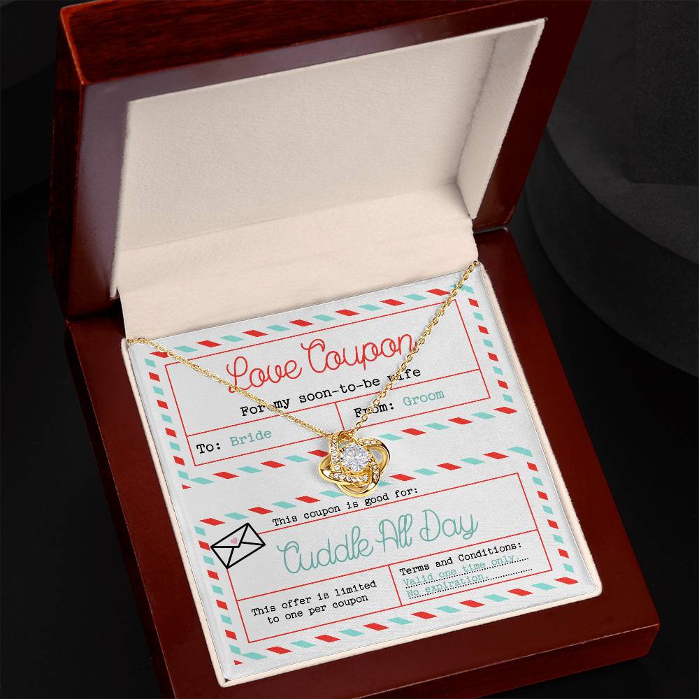 Love coupon for soon-to-be-wife, enjoy cuddles all day long, message card with love knot necklace for her.