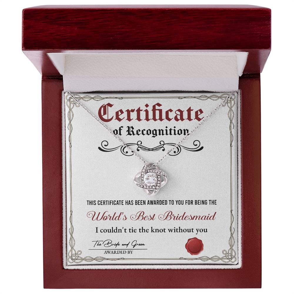 To the world´s best bridesmaid, certificate of recognition message card for her on wedding day.