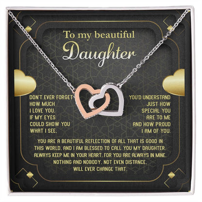 Gifts for daughters on birthday, wedding day, graduation and other anniversaries. Message card with interlocking hearts.