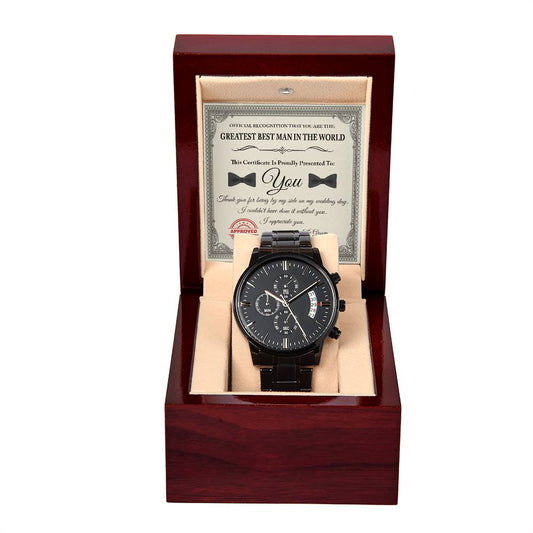 To my best man, official recognition of best man in the world from groom. Gift of message card together with black chronograph watch.