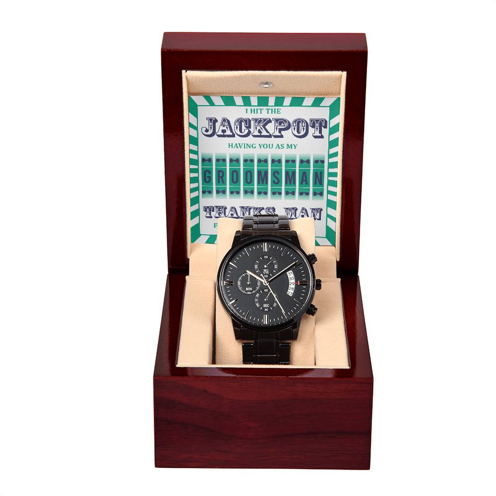 To the groomsman from the groom on wedding day, thank you gift , message card with black chronograph wrist watch .