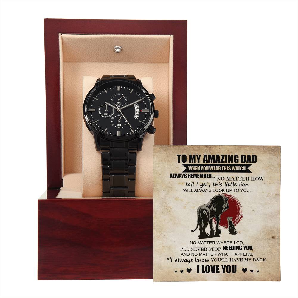 To my amazing Dad, special message card for Dad on father´s day and birthday. Black chronographic wrist watch.