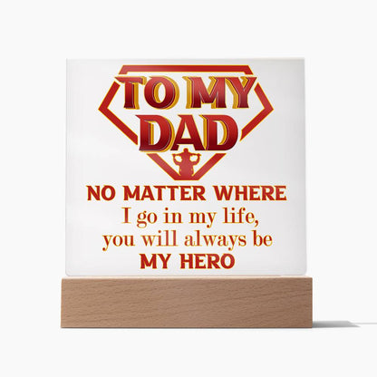 To my Dad, wishing you a happy father´s day, You will always be my hero.