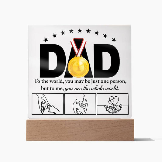 To my Dad, heartfelt message printed on acrylic square plaque. Gift for father on father's day or birthday.