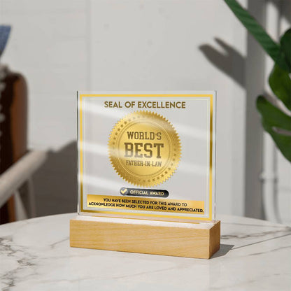 To my father-in-law, seal of excellence award to dad-in-law on father´s day and birthday.