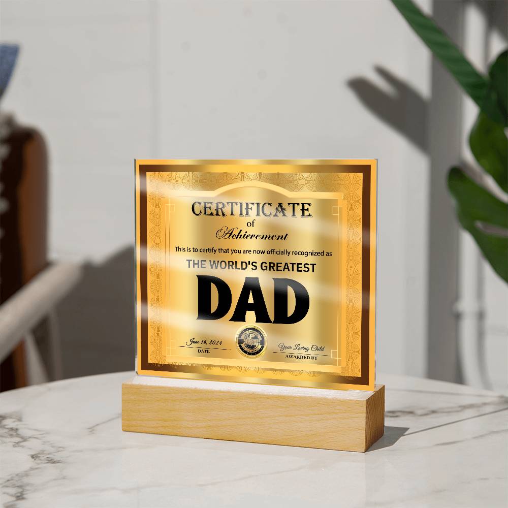 Gift idea for Dad on birthday, father´s day, anniversary or just because. Certificate of achievement on acrylic plaque with LED light. shipped from USA