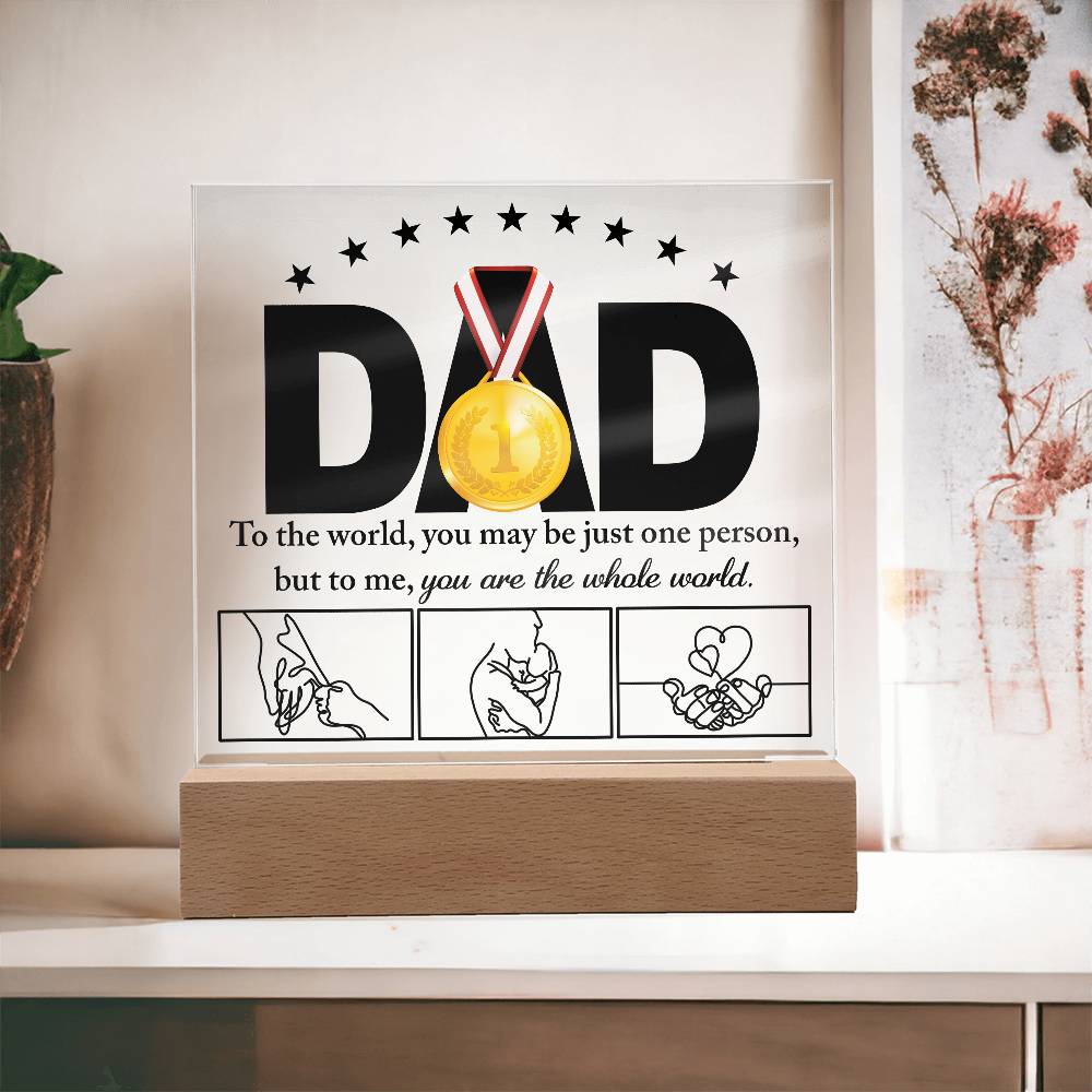 To my Dad, heartfelt message printed on acrylic square plaque. Gift for father on father's day or birthday.