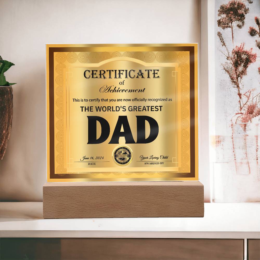 Gift idea for Dad on birthday, father´s day, anniversary or just because. Certificate of achievement on acrylic plaque with LED light. shipped from USA