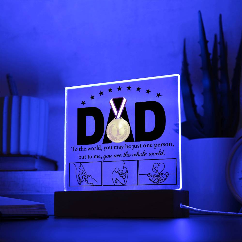 To my Dad, heartfelt message printed on acrylic square plaque. Gift for father on father's day or birthday.