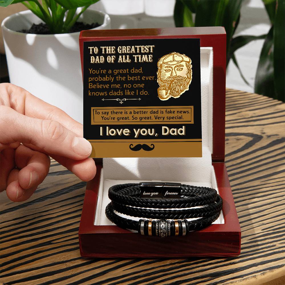 To my Dad, You are a great dad, so very special. believe me. Stainless steel vegan leather bracelet.