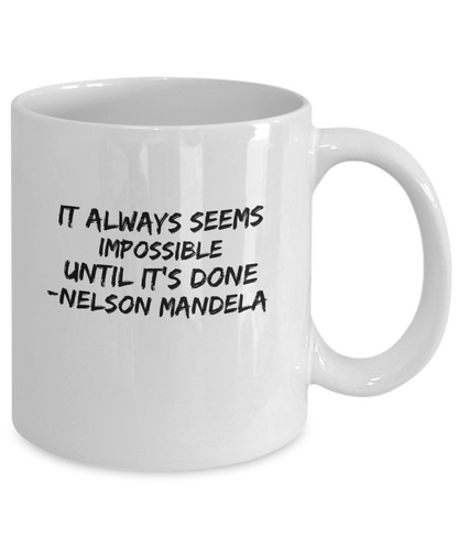 White coffee mug with Nelson Mandela inspirational quote