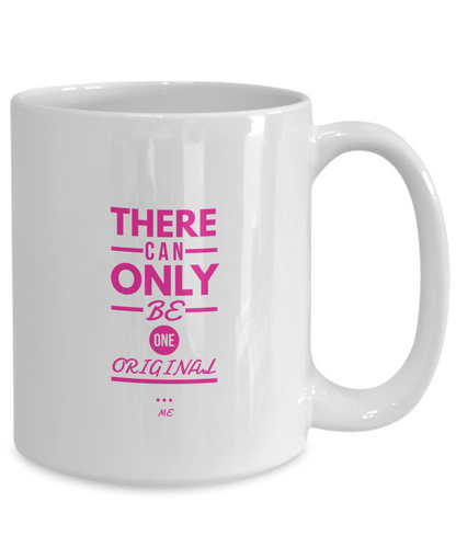 There can only be one original self boost white coffee mug cup