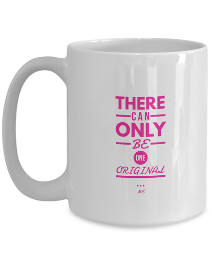 There can only be one original self boost white coffee mug cup