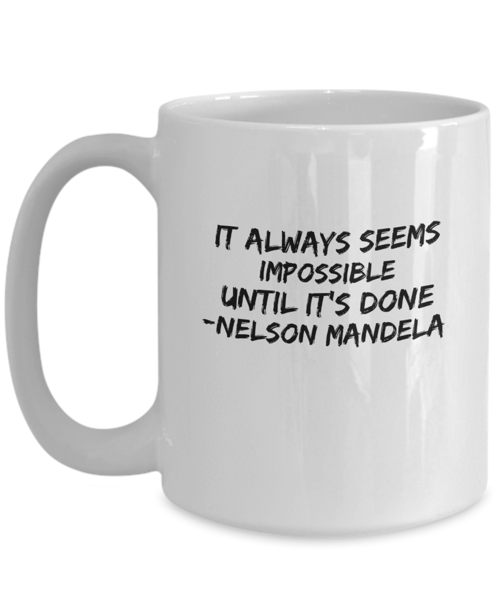 White coffee mug with Nelson Mandela inspirational quote