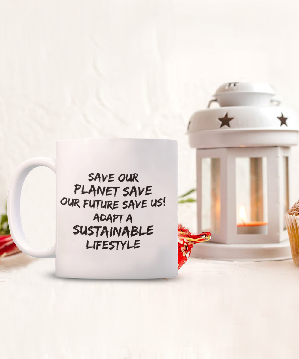 Save our planet save our future save us white coffee mug gift for environment activist, sustainable living