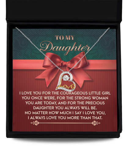 To my daughter, I will forever love you more than you will ever know. Love dancing neckless for her on birthday, as a thanksgiving or Christmas present.