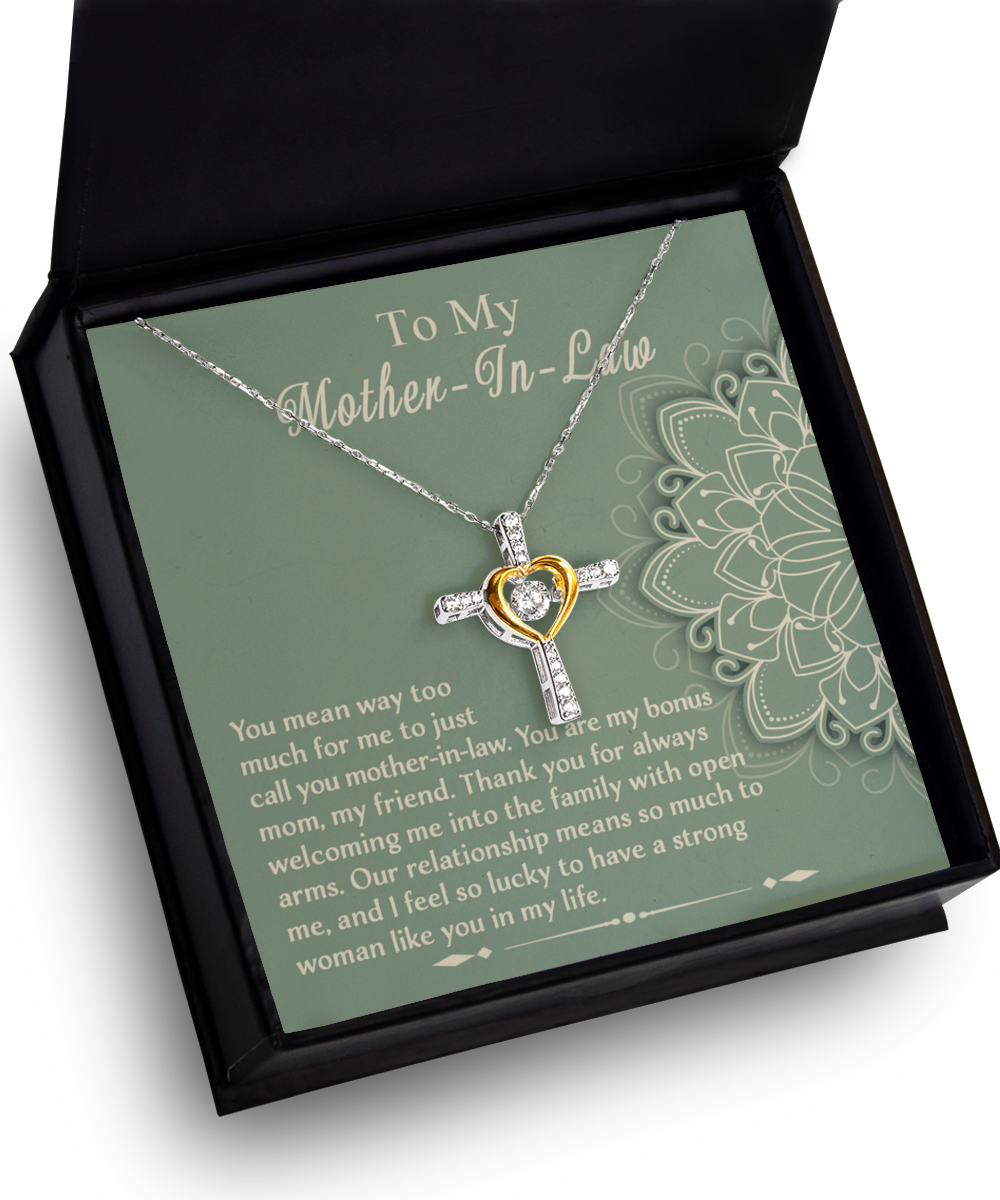 To my mother-in-law, you are my bonus mom and my friend. Cross dancing necklace on card for her. Printed and shipped from USA