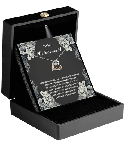 To my bridesmaid, simple affection gift on message card from bride to maid of honor on wedding day.