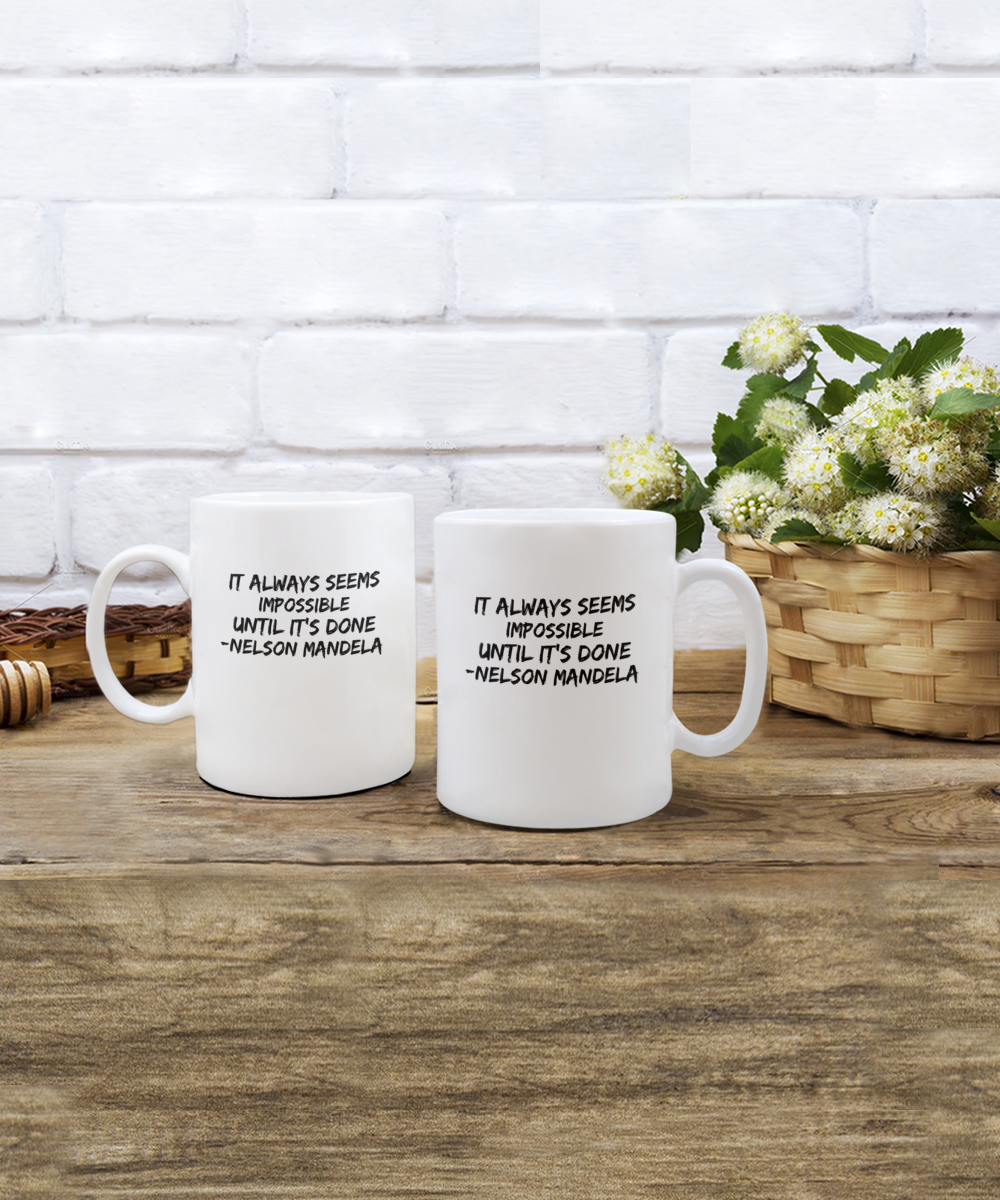 White coffee mug with Nelson Mandela inspirational quote